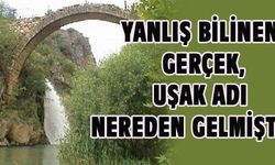 UŞAK İLİNİN KÖKENİNE YOLCULUK