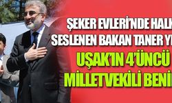 UŞAK’IN 4’ÜNCÜ MİLLETVEKİLİ BENİM
