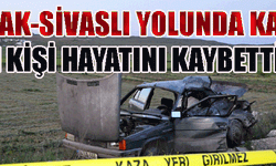 UŞAK’TA TRAFİK KAZASI: 1 ÖLÜ, 2 YARALI