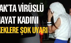 UŞAK'TA VİRÜSLÜ HAYAT KADINI