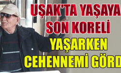  Uşak’ta yaşayan Son Koreli