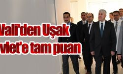 Vali'den Uşak Devlet'e tam puan