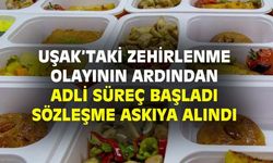 Uşak'taki zehirlenme olayının ardından adli süreç başladı!