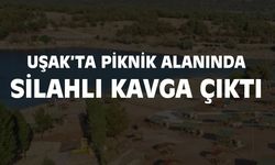 Uşak'ta piknik alanında silahlı kavga