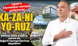 Uşak'a hizmetkar olmaya gelen Muhammet Gür: Sırtımı önce Allah’a, sonra siz değerli hemşerilerime dayadım!
