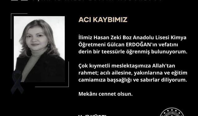 Uşak Hasan Zeki Boz'dan öğretmen Gülcan Erdoğan, hayata gözlerini yumdu