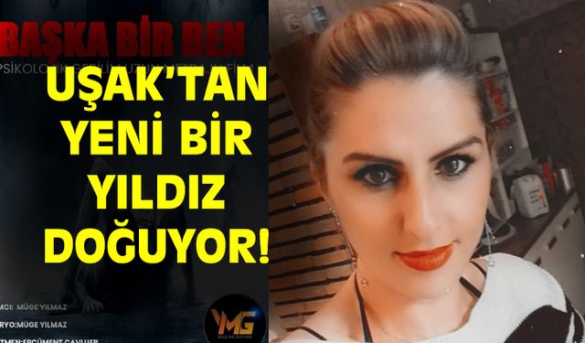 Uşak'tan bir yıldız doğuyor?
