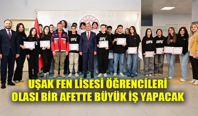 Uşak Fen Lisesi öğrencileri arama ve kurtarma sertifikalarını aldı