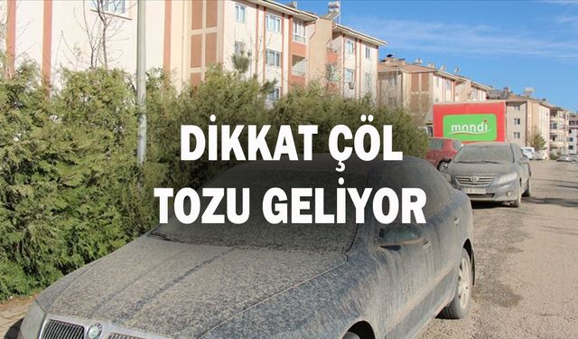 Uşak, İzmir, Muğla, Manisa ve Aydın gibi Ege illerinde etkili olacak çöl tozuna karşı hayati uyarı