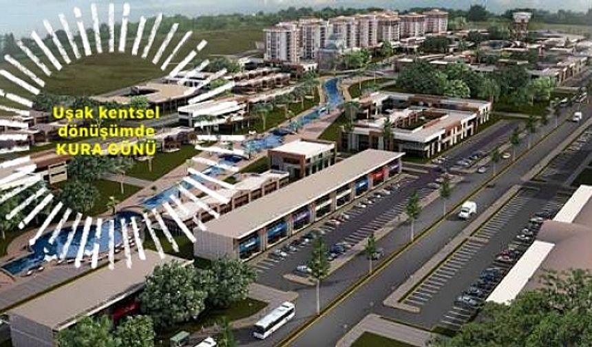 Uşak kentsel dönüşümde kura günü
