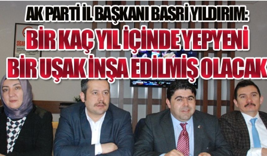YENİ BİR UŞAK İNŞA EDİLECEK